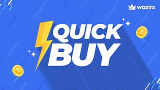 Tap “QuickBuy” to buy your favourite Crypto |  | WazirX Tutorials