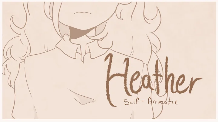 Heather | Self Animatic | Jally8498