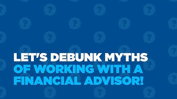 The 4 Misconceptions You May Have About Working With a Financial Advisor| First Command