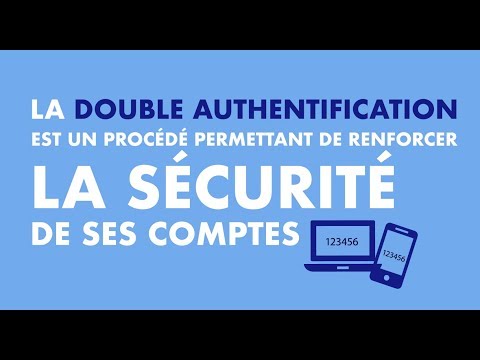 Cybermalveillance.gouv.fr - Sécuriser ses comptes : Qu’est ce que la double authentification ?