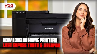 How Long Do Home Printers Last  Expose Truth & Lifespan #printer #printercartridges