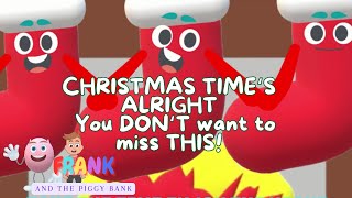 Christmas Time's Alright - Frank and the Piggy Bank - Sing along songs for kids