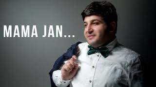 Ara Hovhannisyan - MAMA JAN