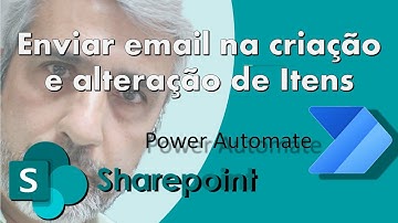 Enviar Email quando item criado ou alterado   Power Automate Sharepoint