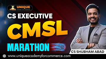 CMSL Marathon || CS Executive Dec 24 & June 25 || CS Shubham Abad