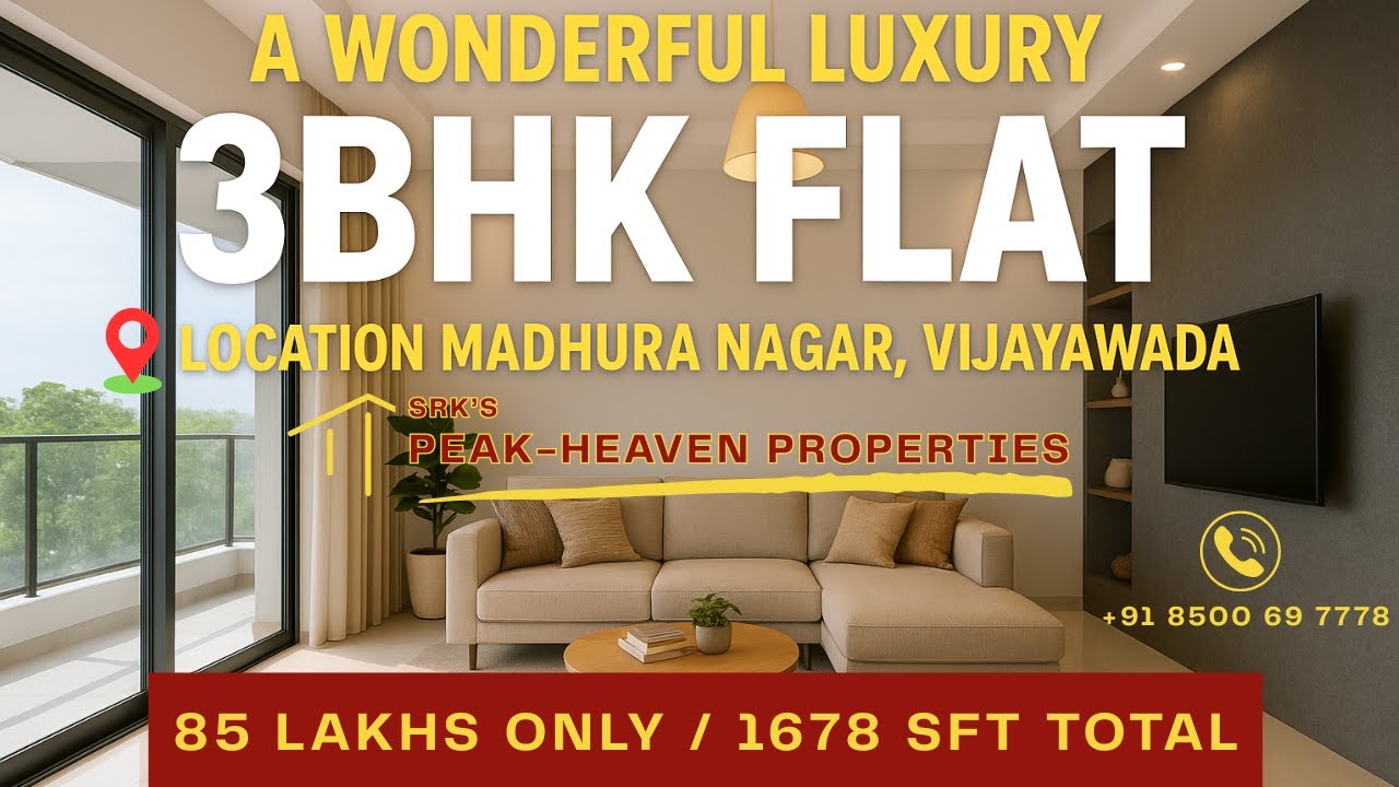 A Wonderful Luxury 3BHK Flat in Madhura Nagar, Vijayawada | 1678 SFT | ₹85 Lakhs Only
