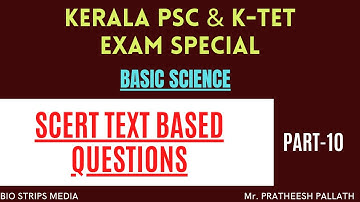 SCERT Text Based|Basic Science|Model Questions|Part-10|Kerala PSC Exam|LP/UP Exam Special|K TET Exam