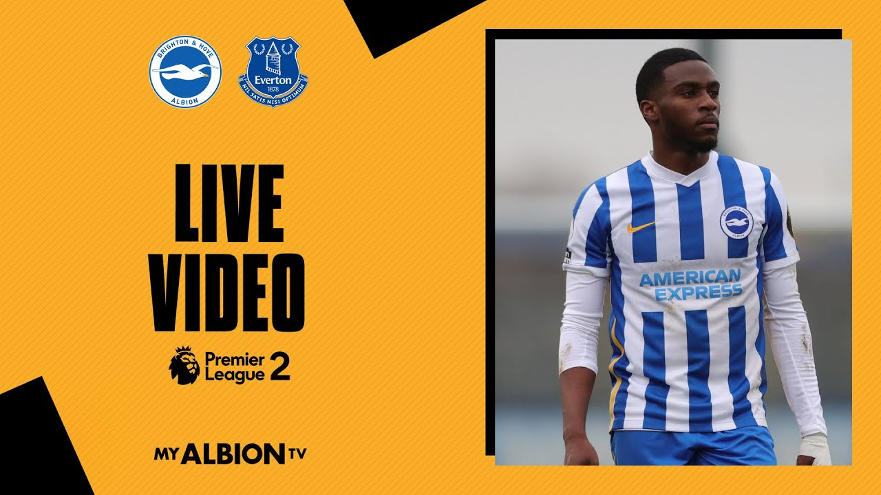 PL2 Live Albion v Everton