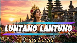 Luntang Lantung - Putu Leong Cover Ai