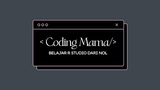 Aplikasi cbind rbind dataframe R Studio