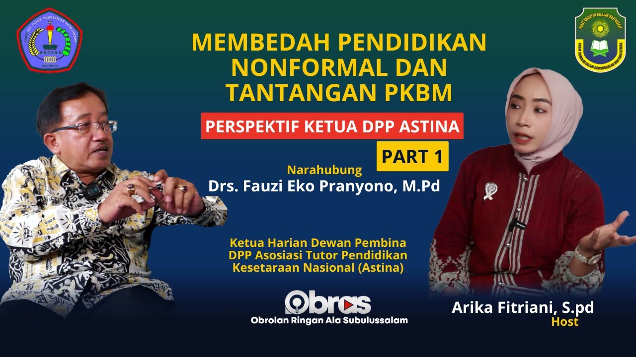 OBRAS Eps 3 - Membedah Pendidikan Nonformal dan Peran Strategis PKBM di Indonesia - Part 1