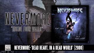 NEVERMORE - Inside Four Walls (Album Track)