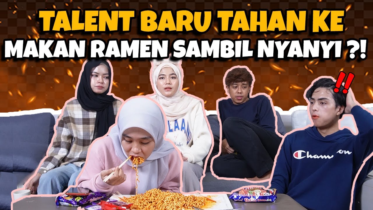 TALENT BARU TAHAN KE MAKAN RAMEN SAMBIL NYANYI ?!