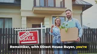 Experience Stress Free Selling with Direct House Buyer