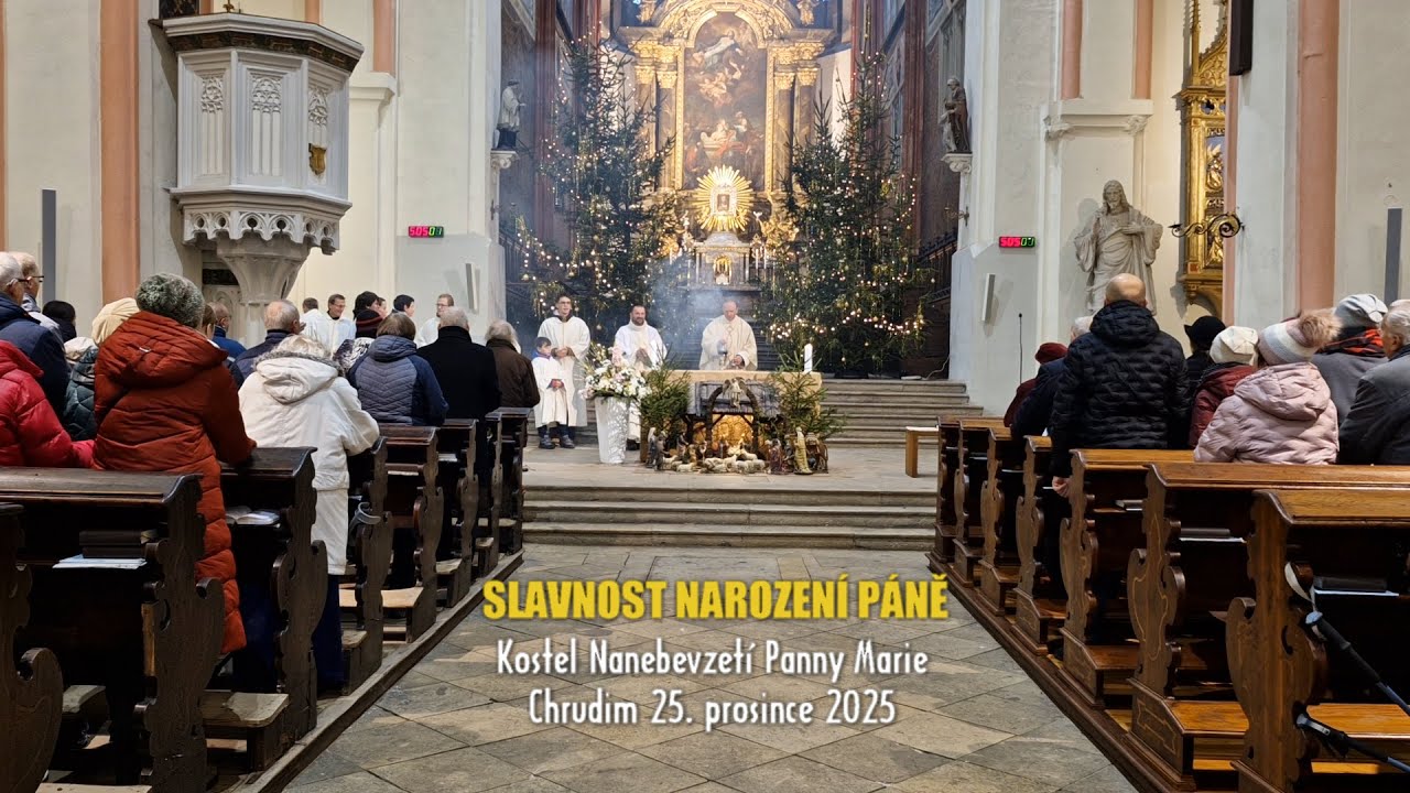 SLAVNOST NAROZENÍ PÁNĚ - Kostel Nanebevzetí Panny Marie Chrudim -  25.12.2025 - od 8.30 hod.