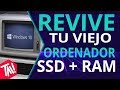 REVIVE tu VIEJO PC con estos SENCILLOS TRUCOS: un SSD y + RAM