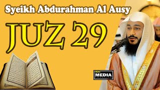 Syeikh Abdurrahman Al Ausy | Murattal Juz 29 Full