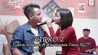 Live Musik - CIDRO2 Tiara Amora ft Harnawa Tani Aji