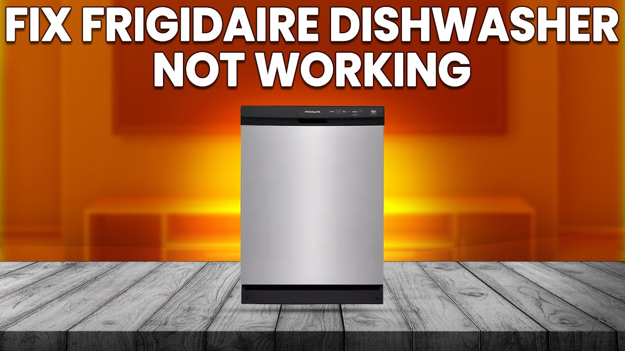 Frigidaire Dishwasher Touchpad Not Working