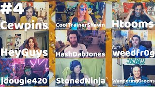 Sesh Stream #4 - HeyGuys, StonedNinja, jdougie420, Htooms, HashDabJones, CoolTrainerShawn, weedfr0g,