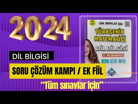 25) Ek fiil Soru Çözüm  / Dil Bilgisi Kitap Bitirme Kampı / 2024