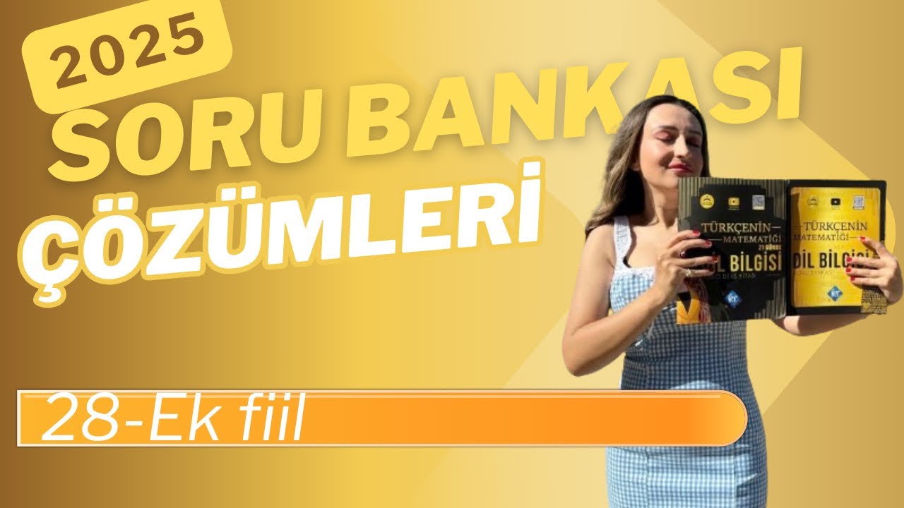 28) Ek fiil Soru Çözüm  / Dil Bilgisi Kitap Bitirme Kampı / 2025
