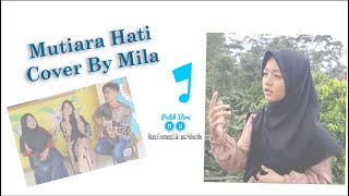 Mutiara Hati Cover By Mila