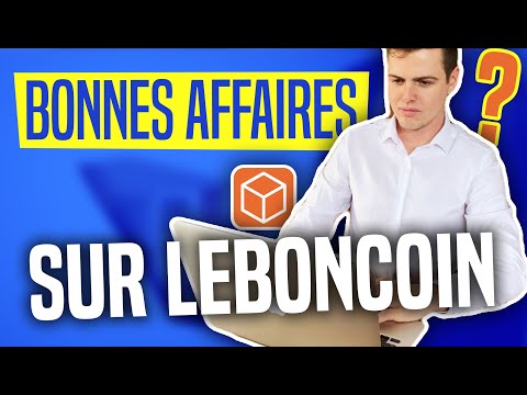 Comment Trouver Des BONNES AFFAIRES Sur LE BON COIN