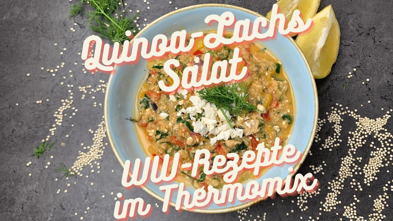 Thermomix vs. WW Weight Watchers - Quinoa Lachs Salat 💚 9  💙 5 💜 3 Leckere Rezepte zum abnehmen