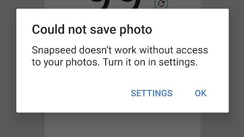 how to fix snapseed couldn