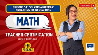 Celebrity FTCE | General Knowledge | Mathematics | Solving Equations & Inequalities Profile