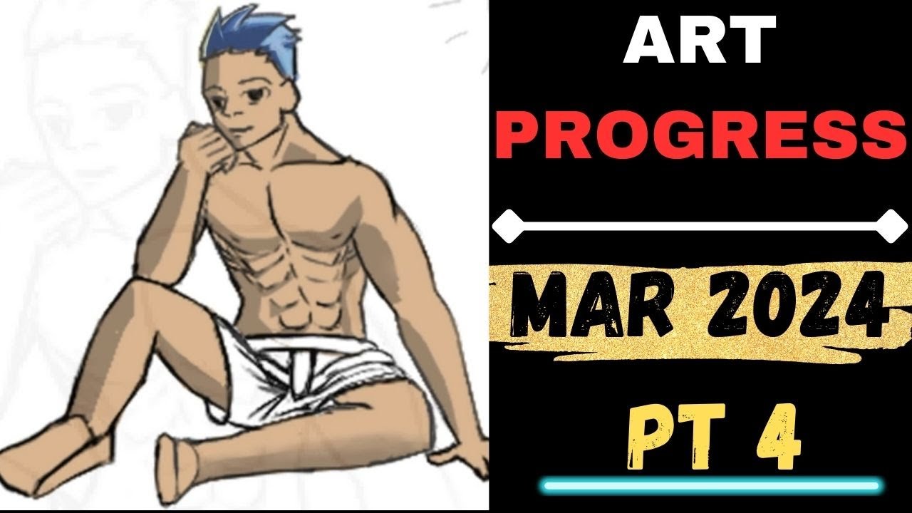 March 2024 | Art Progress | Part 4 - YouTube