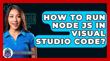 How To Run Node JS In Visual Studio Code? - Next LVL Programming