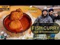 Fish curry and rice ft bhooka saand
