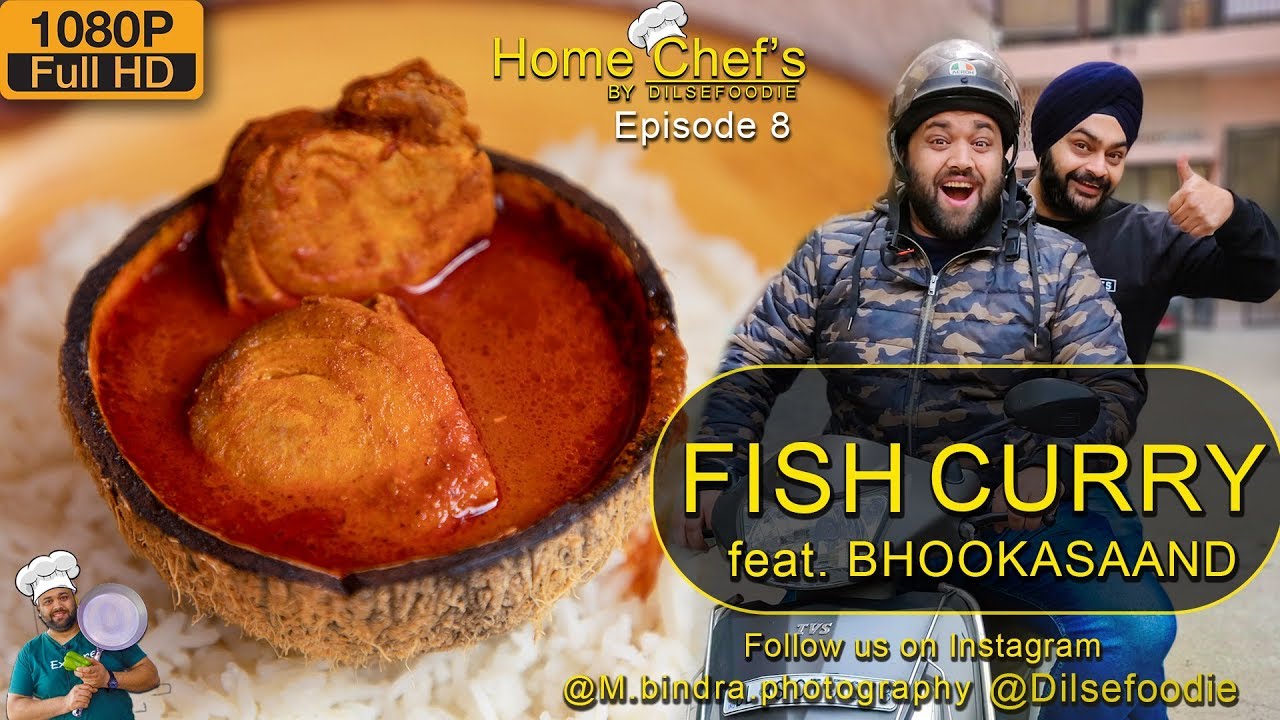 Fish Curry And Rice ft. Bhooka Saand | Karan Dua | Dilsefoodie Official