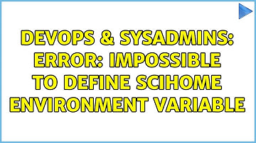 DevOps & SysAdmins: Error: Impossible to define SCIHOME environment variable (3 Solutions!!)