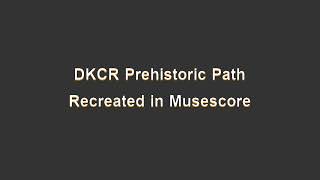 Music Dkcr Prehistoric Path