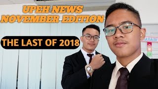 Upeh News November Edition- The Last of 2018
