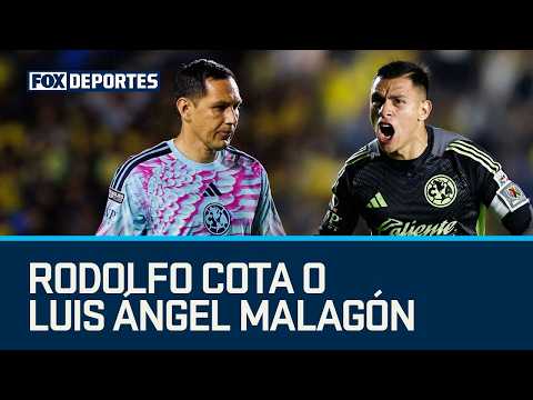 🧐🦅 RODOLFO COTA or LUIS ÁNGEL MALAGÓN, who should be the STARTER for AMÉRICA? | Código FOX Futbol