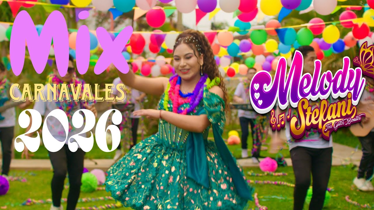Mix carnavales Ayacuchanos / Melody Stefani 2026 🔥 (VIDEO OFICIAL) 