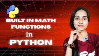 Day - 40 | Built-in Math Functions in Python for Machine Learning, Data Science & Analytics