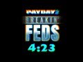 PAYDAY 2 - Breakin Feds - SpeedRun 4m 23s