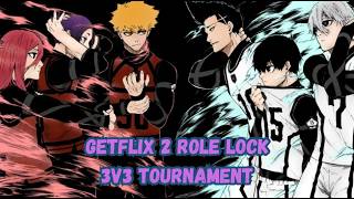 Getflix 2 Role Lock Tournament - All BAKM Matches