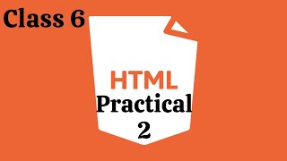LESSON 7 HTML practical of part 2 (CLASS 6 COMPUTER) ICSE SYLLABUS