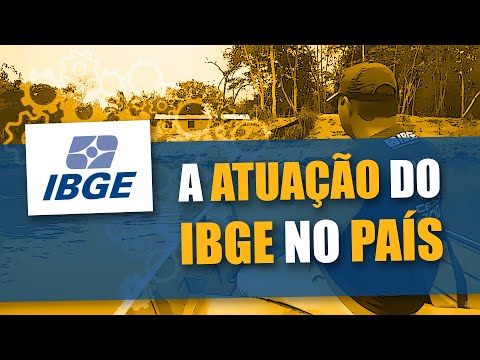 A atuação do IBGE no país • IBGE Institucional