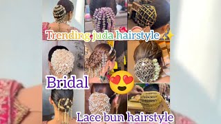 Top 10 trending juda hairstyle ✨| bridal bun hairstyle | Lace juda hairstyle | heavy pearl lace bun 