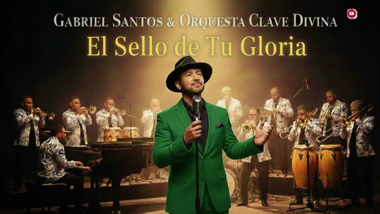 El Sello De Tu Gloria (En Vivo) - Gabriel Santos & Orquesta Clave Divina 🕊️🙌