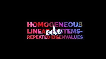 Homogeneous Linear Systems- Repeated Eigenvalues