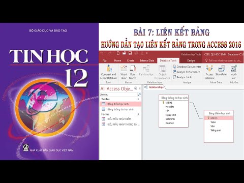 Video Bài 7 - Tin hoc 12: Liên Kết Bảng | Hướng dẫn tạo liên... - youtube