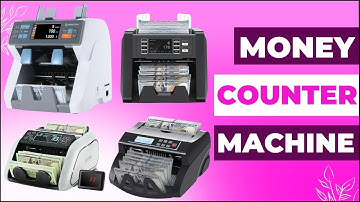 Money Counter Machine - Cash Counting Machines for Efficient Cash Management